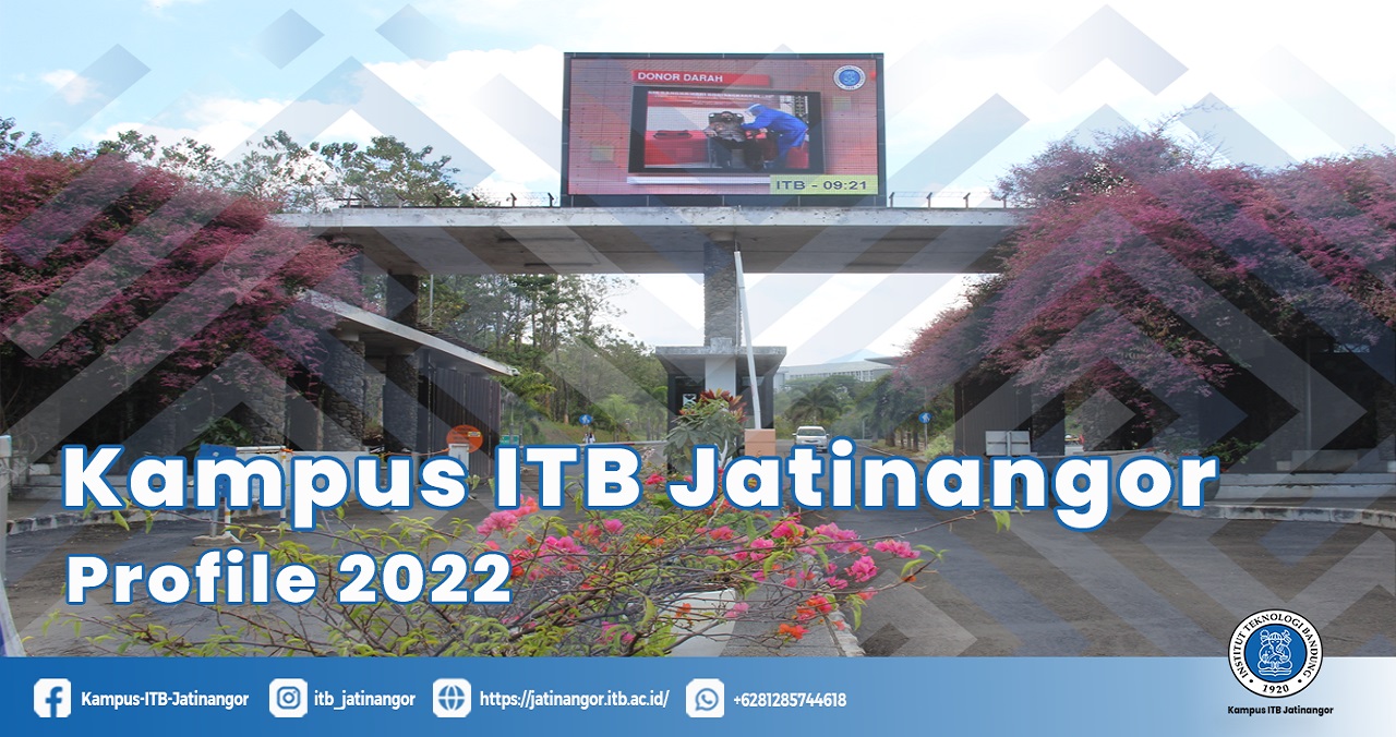 (Indonesia) Kampus ITB Jatinangor Profile 2022